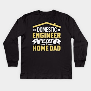 Domestic Engineer stay at home dad Kids Long Sleeve T-Shirt